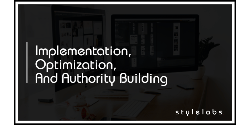 Implementation, Optimization, And Authority Building